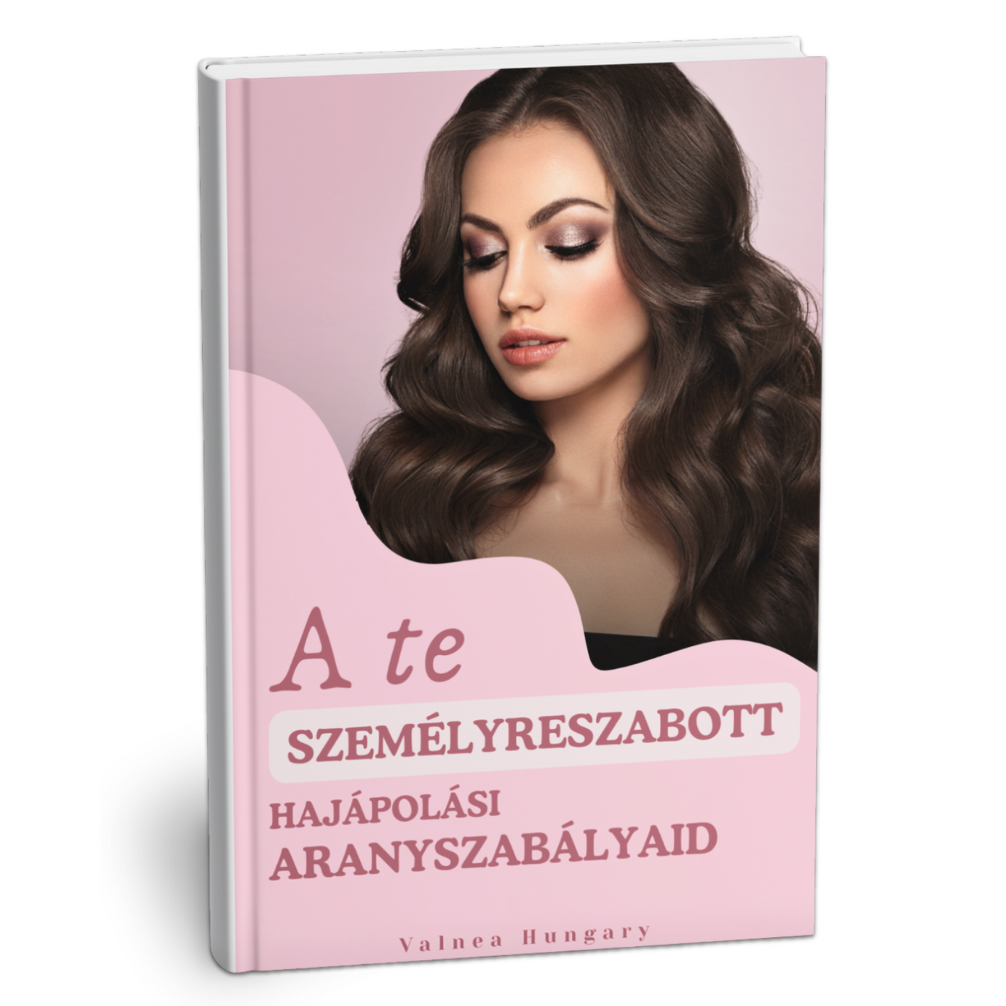 E-book - A te személyreszabott hajápolási aranyszabályaid