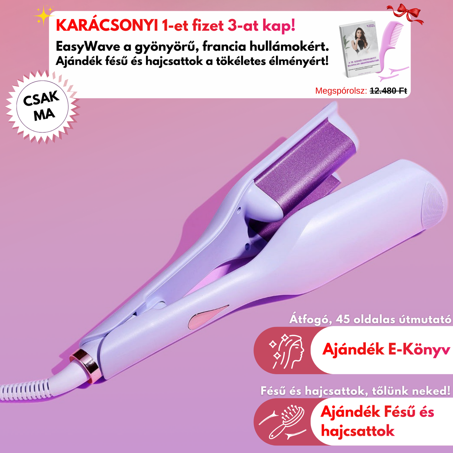 Valnea - EasyWave™ Hajgöndörítő